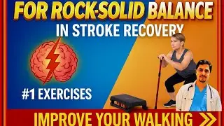 Walk Better NOW: 2 Simple Exercises for Stroke/Paralysis Recovery Squats & Stepper).Balance training