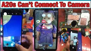 Samsung A20s Camera Problem Can&rsquo;t Connect To Camera