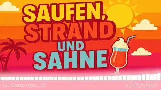 🍹☀️ &bdquo;Saufen, Strand und Sahne &ndash; DER Ballermann Sommerhit 2025 | Mallorca Party Song zum Mitsingen!&ldquo;