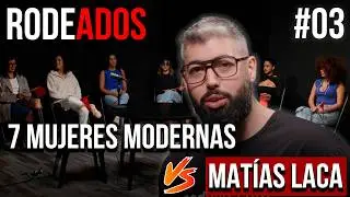 1 High-Value Man vs. 7 Modern Women | Rodeados with Matías Laca