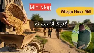 Gandum sa ata bnana | Gandum k dany village flour mil par la gya