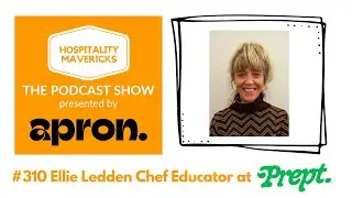 #310 Ellie Ledden Chef Educator at Prept - Empowering Future Generations Through Food Education