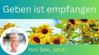 108 Ein Kurs in Wundern EKIW | Geben und empfangen sind in Wahrheit eins | Brigitte Bokelmann