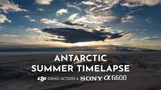 Antarctica Summer Timelapse | Summer 22/23
