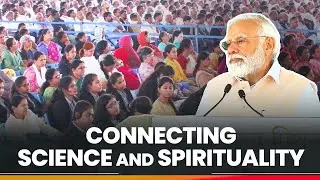 Daaji & Shri Ram Chandra Mission have connected science & spirituality: PM Modi
