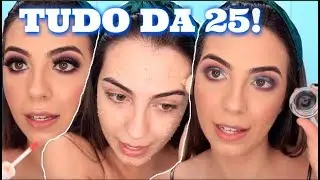 Fiz uma MAKE COMPLETA TESTANDO os PRODUTOS da 25 DE MARÇO!!
