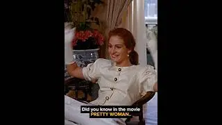 Did you know in the movie PRETTY WOMAN..