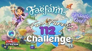 🔴 [LIVE] Fae Farm 112 Challenge! Let's go! | Episode One | #faefarm