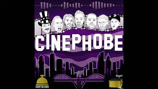 Cinephobe Ep 62: Money Train - Part 1 (with Roy Bellamy)