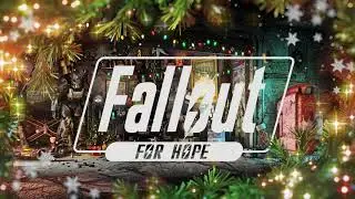 #FalloutForHope Community SuperStream December 14th to the 20th, 2020
