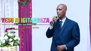 YESU NI IGITANGAZA - ARASHOBORA GUSUBIRAMWO IBITAMEZE NEZA AKABIGIRA NEZA/Rév Pr Jonas NGENDAKURIYO