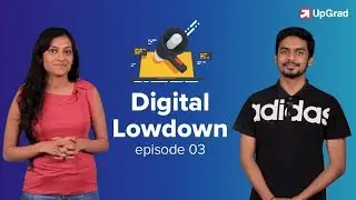 Digital Lowdown | E03 | Marketing News | Facebook Scandal | Twitter | upGrad