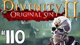 Divinity Original Sin 2 - Let's Play Episode #110: The Great Guardian