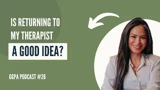 Is it OK to go back to your old therapist | Los Angeles Therapy | Grazel Garcia Psychotherapy