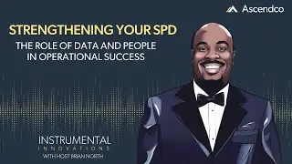 Strengthening Your SPD: The Role of Data and People in Operational Success