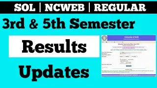 Sol Du 3rd & 5th Semester Results Update | SOL,NCWEB,REGULAR