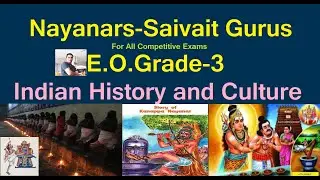 E.O.Grade-3| Nayanars-Saiva Gurus| Hindu Philosophy and Temple System|Endowment Jobs| Indian History