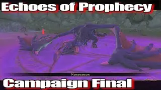 Neverwinter 2022 MMO Chronicles Echoes of Prophecy Campaign Final