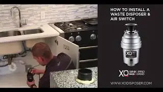 XO Disposal Installation Video