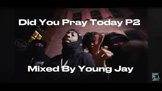 Mrow X Mdot 59 X Woody-Did You Pray Today
