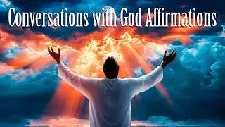 Guided Affirmation Meditation for Spiritual Awakening | Conversations with God Book 2