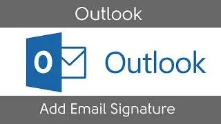 How to add a Signature in Microsoft Outlook