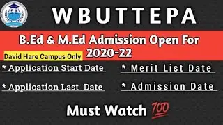WBUTTEPA B.Ed & M.Ed Admission Open 2020 || Apply Now   | Must Watch 💯 @Learnacademic