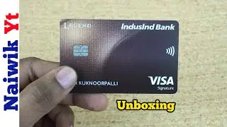 IndusInd Bank Legend credit card Unboxing