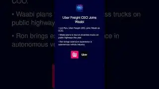 Uber Freight CEO Joins Waabi