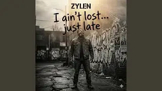 I ain&rsquo;t lost just late