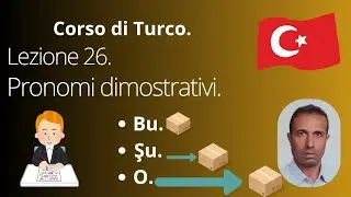 Corso di Turco. Lezione 26. Pronomi dimostrativi.