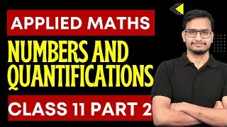 Class 11 Applied Maths Chapter 1 | Numbers and Quantification |Complex Numbers | New Session 2023-24