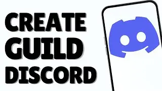 How to CREATE a GUILD on DISCORD
