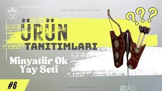 Minyat&uuml;r Ok ve Yay Seti | &Uuml;r&uuml;n Tanıtımları 06 &ndash; Konuralp Ok&ccedil;uluk🏹 #ok&ccedil;uluk #okis #gelenekselok&ccedil;uluk