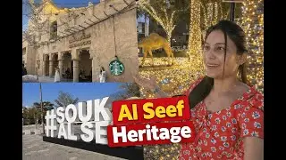 Al Seef Dubai | Hidden Gems & Old Dubai Charm | Your Ultimate Guide!