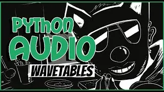 Python Audio Processing  - Complex waveform,  binaural beats and wavetable synthesis