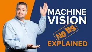 No BS Guide to Machine Vision Systems