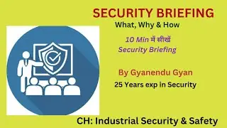 Security Briefing: What, Why & How (सिक्योरिटी ब्रीफिंग कैसे करें)