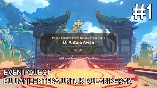 [ID/KR] Event Quest | Pujian Lentera Untuk Bulan Perak: Bag. I | Di Atas Awan