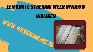 Een korte schering opnieuw inrijgen