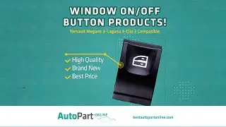 Renault Megane 2, Laguna 3, and Clio 3 Compatible Window Open/Close Button Products!