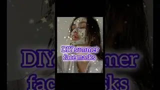 DIY face mask for summers| #shorts #skincare #summer
