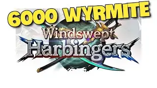 6000 WYRMITE - WINDSWEPT HARBINGERS [DRAGALIA LOST]