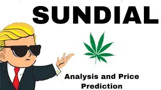 SUNDIAL GROWERS STOCK PRICE PREDICTION! Sndl Analysis (Update) 2021