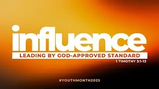 Influence: Leading by God-Approved Standard | Sunday Worship | October 12, 2025