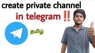 how to create private telegram channel  / telegram channel create / telegram private channel / tamil