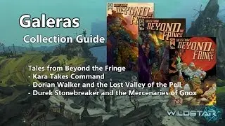 Wildstar Collection Guide - Galeras Tales From Beyond The Fringe