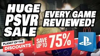 Planet of the Discounts Sale | EVERY PSVR GAME REVIEWED | Prices for US, CA, UK, EU & AU!