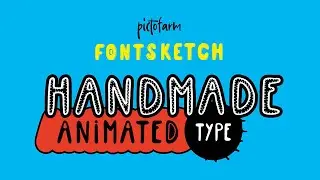 Fontsketch - Handmade Animated Type