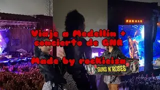 Vlog: viaje a Medellín + concierto de Guns & roses.
